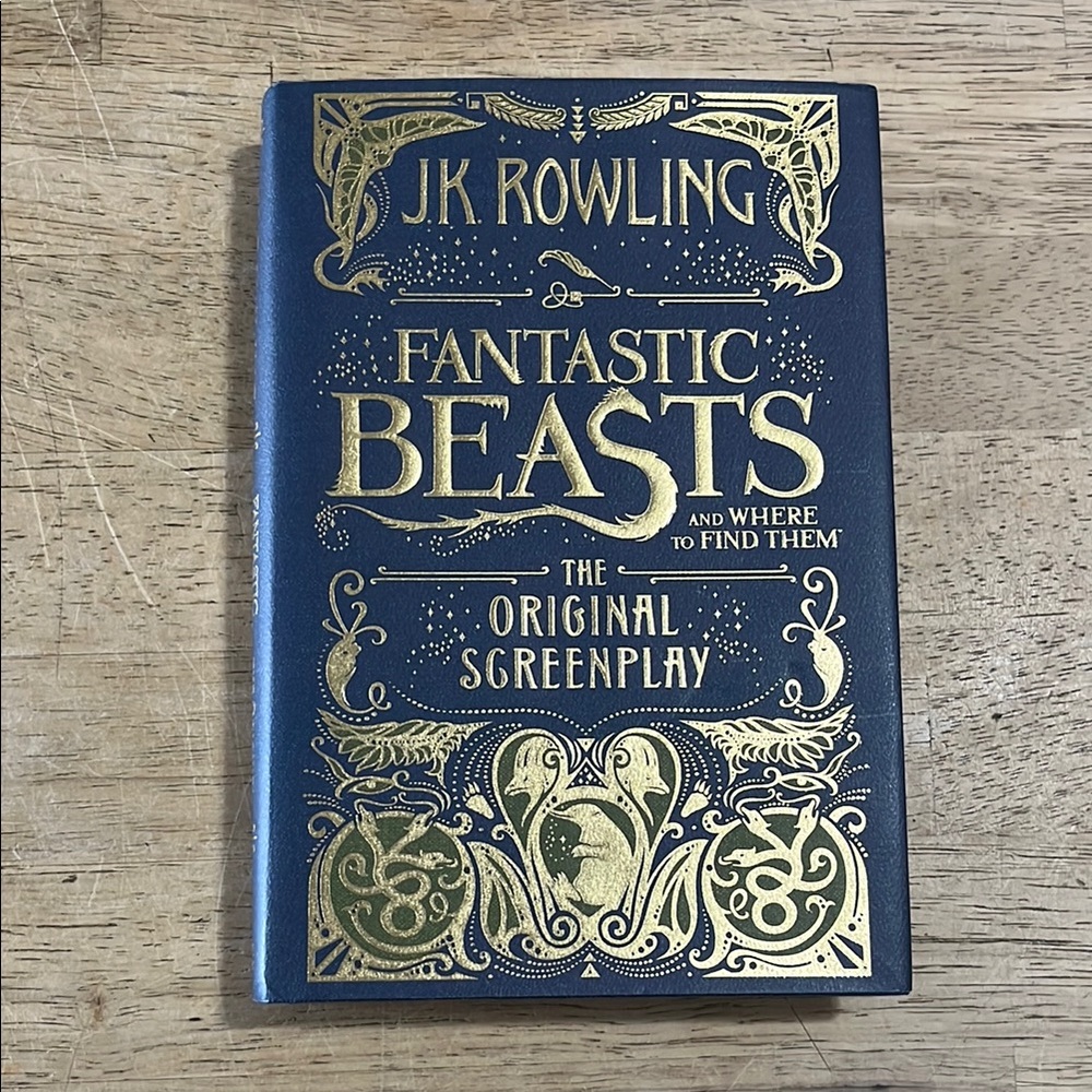 Fantastic Beasts and Where to Find them The Original Screenplay by J.K. Rowling